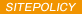 SITE POLICY
