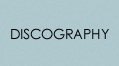 DISCOGRAPHY